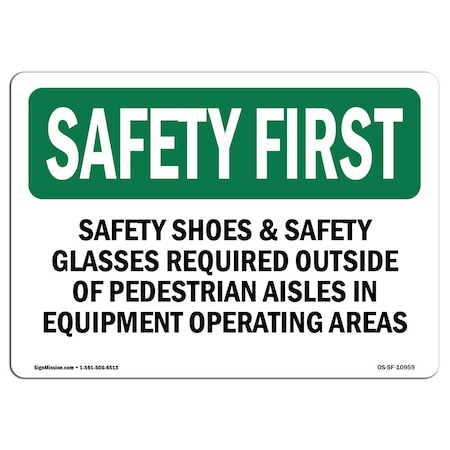 Signmission OSHA Sign, Shoes And Glasses Required Outside, 14in X 10in Decal, 14" W, 10" H, Landscape OS-SF-D-1014-L-10959